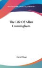 THE LIFE OF ALLAN CUNNINGHAM - Book