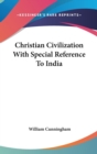 CHRISTIAN CIVILIZATION WITH SPECIAL REFE - Book
