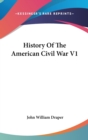 History Of The American Civil War V1 - Book