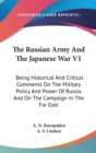 THE RUSSIAN ARMY AND THE JAPANESE WAR V1 - Book