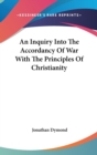 An Inquiry Into The Accordancy Of War With The Principles Of Christianity - Book