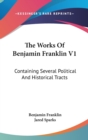THE WORKS OF BENJAMIN FRANKLIN V1: CONTA - Book
