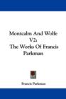 MONTCALM AND WOLFE V2: THE WORKS OF FRAN - Book