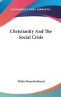 Christianity And The Social Crisis - Book