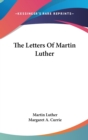 The Letters of Martin Luther - Book