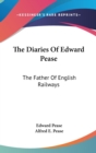 THE DIARIES OF EDWARD PEASE: THE FATHER - Book