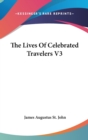 Lives Of Celebrated Travelers V3 - Book