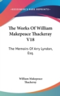 THE WORKS OF WILLIAM MAKEPEACE THACKERAY - Book