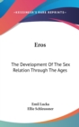 EROS: THE DEVELOPMENT OF THE SEX RELATIO - Book