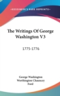 THE WRITINGS OF GEORGE WASHINGTON V3: 17 - Book