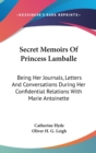 SECRET MEMOIRS OF PRINCESS LAMBALLE: BEI - Book
