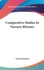 COMPARATIVE STUDIES IN NURSERY RHYMES - Book