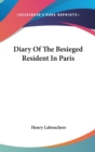 Diary Of The Besieged Resident In Paris - Book