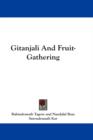 GITANJALI AND FRUIT-GATHERING - Book