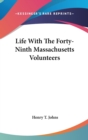 Life With The Forty-Ninth Massachusetts Volunteers - Book