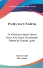 POETRY FOR CHILDREN: TO WHICH ARE ADDED - Book