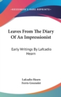 LEAVES FROM THE DIARY OF AN IMPRESSIONIS - Book