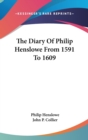 The Diary Of Philip Henslowe From 1591 To 1609 - Book