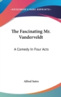 THE FASCINATING MR. VANDERVELDT: A COMED - Book