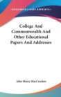 COLLEGE AND COMMONWEALTH AND OTHER EDUCA - Book