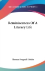 Reminiscences Of A Literary Life - Book