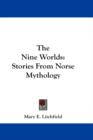 THE NINE WORLDS: STORIES FROM NORSE MYTH - Book