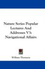 NATURE SERIES POPULAR LECTURES AND ADDRE - Book