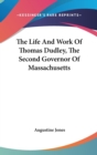 THE LIFE AND WORK OF THOMAS DUDLEY, THE - Book