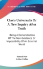 Clavis Universalis Or A New Inquiry After Truth - Book