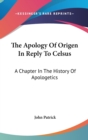 THE APOLOGY OF ORIGEN IN REPLY TO CELSUS - Book