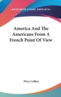 AMERICA AND THE AMERICANS FROM A FRENCH - Book
