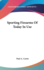 SPORTING FIREARMS OF TODAY IN USE - Book