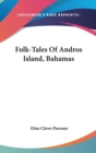 FOLK-TALES OF ANDROS ISLAND, BAHAMAS - Book
