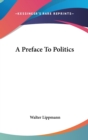 A PREFACE TO POLITICS - Book