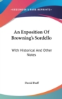 AN EXPOSITION OF BROWNING'S SORDELLO: WI - Book