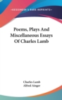 POEMS, PLAYS AND MISCELLANEOUS ESSAYS OF - Book