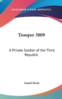 Trooper 3809 : A Private Soldier Of The Third Republic - Book