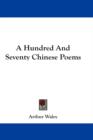 A HUNDRED AND SEVENTY CHINESE POEMS - Book