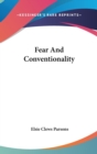 FEAR AND CONVENTIONALITY - Book