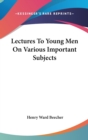 Lectures To Young Men On Various Important Subjects - Book