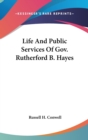 LIFE AND PUBLIC SERVICES OF GOV. RUTHERF - Book