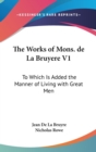 Works Of Mons. De La Bruyere V1 - Book