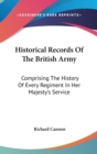 Historical Records Of The British Army - Book