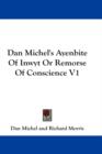 Dan Michel's Ayenbite Of Inwyt Or Remorse Of Conscience V1 - Book