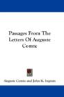 PASSAGES FROM THE LETTERS OF AUGUSTE COM - Book