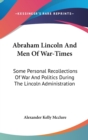 ABRAHAM LINCOLN AND MEN OF WAR-TIMES: SO - Book
