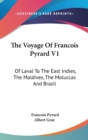 THE VOYAGE OF FRANCOIS PYRARD V1: OF LAV - Book