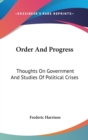 ORDER AND PROGRESS: THOUGHTS ON GOVERNME - Book