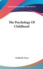 THE PSYCHOLOGY OF CHILDHOOD - Book