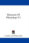 Elements Of Physiology V1 - Book